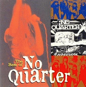 No Quarter : The Best of No Quarter